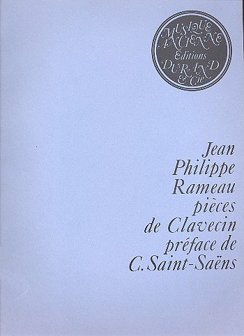 J.-P. Rameau: Pieces De Clavecin (Revision Saint Saens, Klav