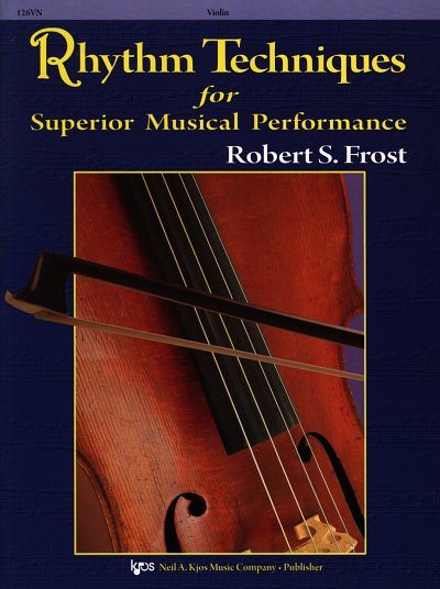 R.S. Frost: Rhythm Techniques for superior musical Performance