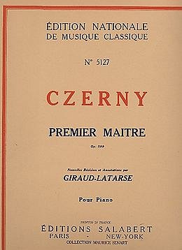 C. Czerny: Premier Maître du Piano Op. 599, Klav (Part.)