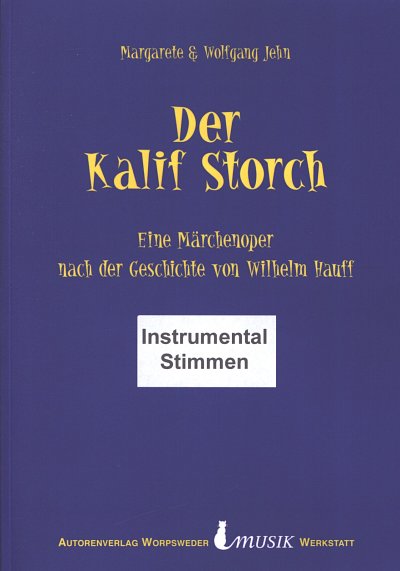 Jehn Margarete + Wolfgang: Der Kalif Storch