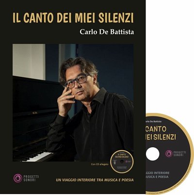 C. De Battista: Il Canto dei Miei Silenzi, Klav (+CD)