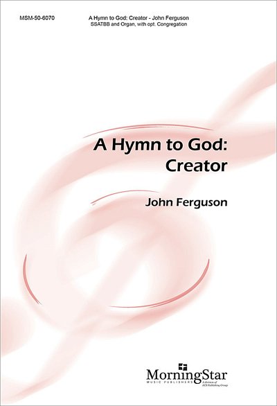 J. Ferguson: A Hymn to God: Creator