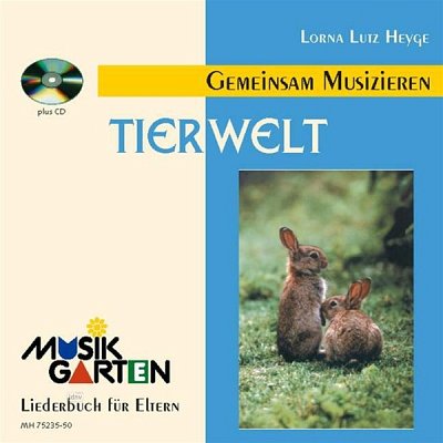 L. Lutz-Heyge: Tierwelt Musikgarten
