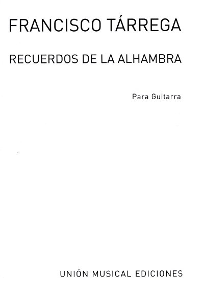 F. Tárrega: Recuerdos De La Alhambra, Git