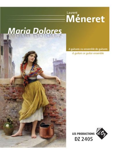 L. Méneret: Maria Dolores, 4Git (Pa+St)
