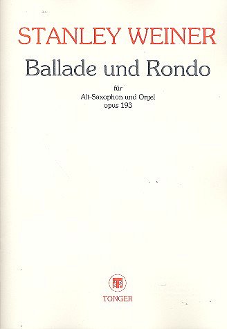 Weiner Stanley: Ballade + Rondo Op 193