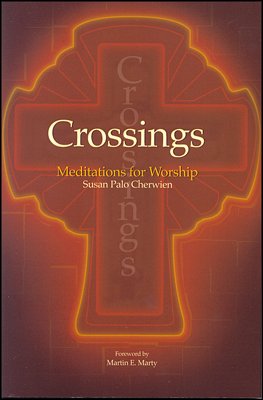 Crossings: Meditations for Worship