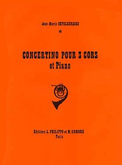 J. Depelsenaire: Concertino pour 3 cors et piano (Bu)