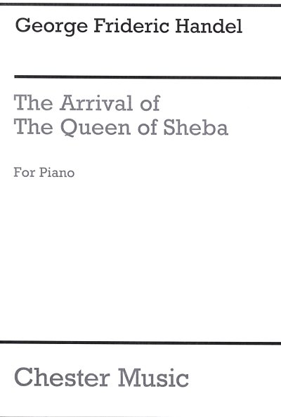 G.F. Händel: The Arrival Of Queen Of Sheba, Klav