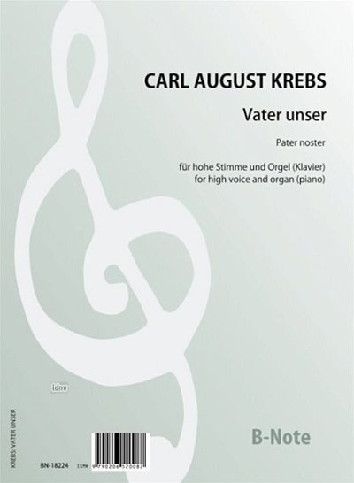 Krebs, Carl August (1804-1880): Vater unser (Pater noster) für hohe Stimme und Klavier