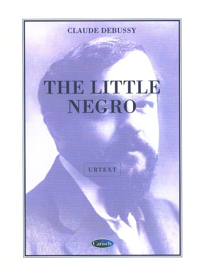 C. Debussy: Little Negro, Klav