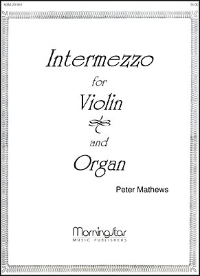 P. Mathews: Intermezzo for Violin and Organ