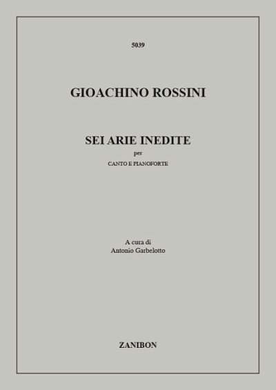 G. Rossini: Sei Arie Inedite, GesKlav