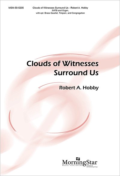 R.A. Hobby: Clouds of Witnesses Surround Us (Chpa)