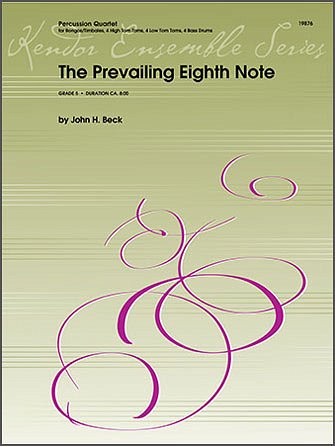 J.H. Beck: Prevailing Eighth Note, The (Pa+St)