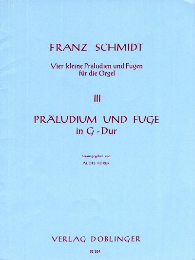 F. Schmidt: Praeludium und Fuge G-Dur Nr. 3 aus 