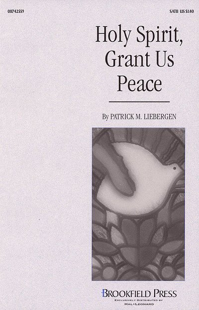 P.M. Liebergen: Holy Spirit, Grant Us Peace
