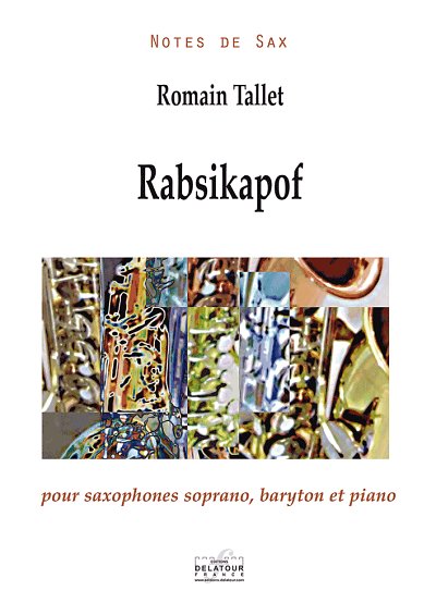 TALLET Romain: Rabsikapof für Sopransaxophon, Baritonsaxopho