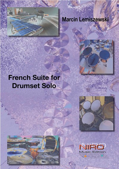 M. Lemiszewski: French Suite for Drumset Solo