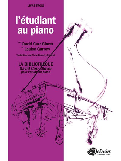 D.C. Glover: Piano Student (French Edition), Level 3, Klav