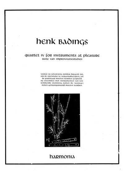 H. Badings: Quartet IV for instruments at pleasure, Ges (Bu)