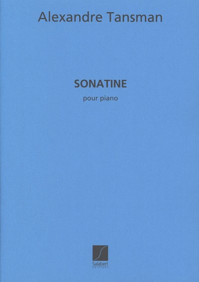 A. Tansman: Sonatine Piano , Klav (Part.)