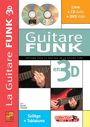 B. Tauzin: La Guitare Funk en 3D, Git (+TabCDDVD)