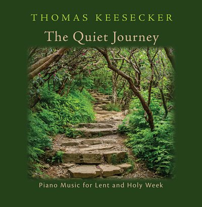 T. Keesecker: The Quiet Journey: Piano Music (CD)