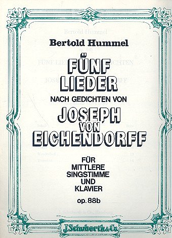 B. Hummel: Fuenf Lieder op. 88b, GesKlav