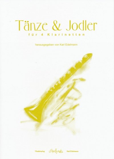 (Traditional): Tänze und Jodler, 4Klar (Pa+St)