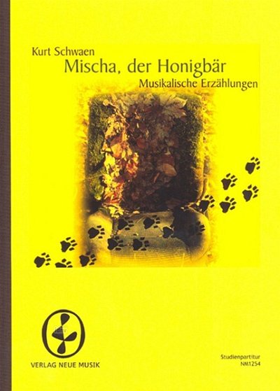 K. Schwaen: Mischa, der Honigbär, SprOrch (Stp)