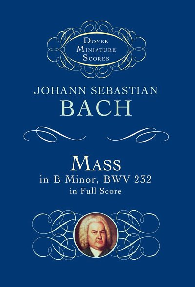 J.S. Bach: Mass In B Minor BWV 232 - Dover Mini, Sinfo (Stp)
