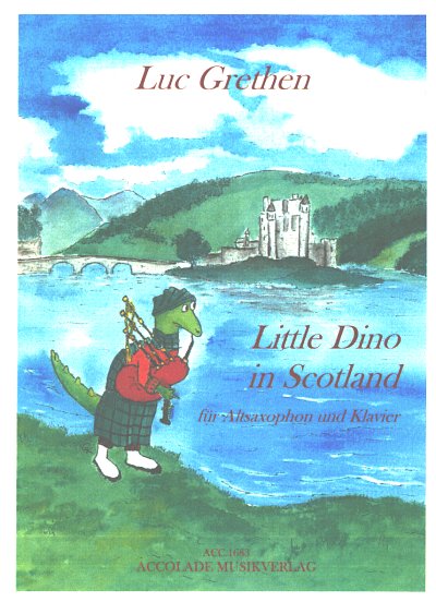L. Grethen: Little Dino in Scotland, ASaxKlav (KlavpaSt)