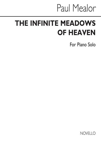 P. Mealor: The Infinite Meadows Of Heaven, Klav