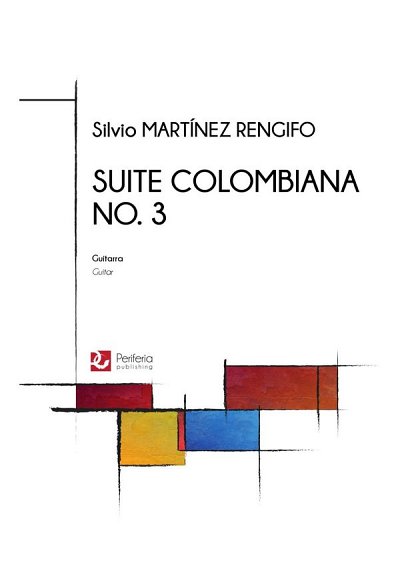 Suite Colombiana No. 3 for Guitar