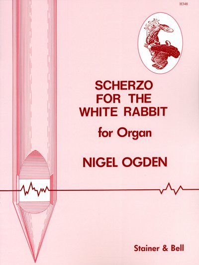 N. Ogden: Scherzo for the White Rabbit, Org