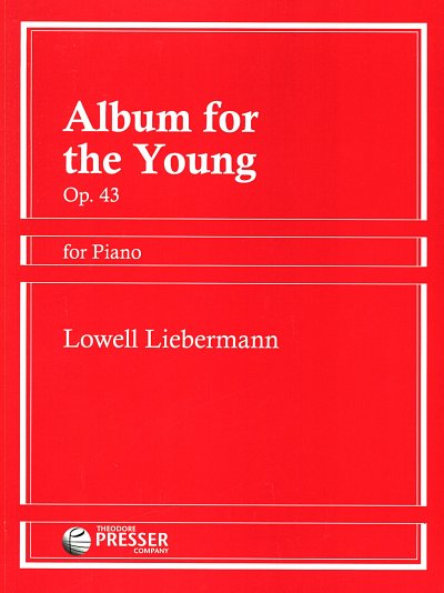 L. Liebermann: Album for The Young Op. 43 op. 43, Klav