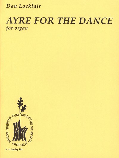 Locklair Dan: Ayre For The Dance
