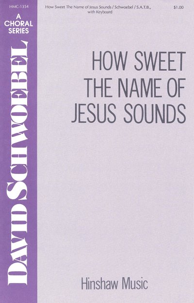 How Sweet the Name of Jesus Sounds (Chpa)