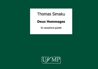 T. Simaku: Deux Hommages, 4Sax (Part.)