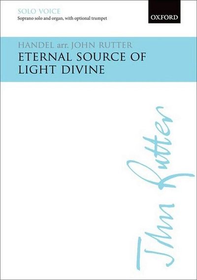 G.F. Händel: Eternal Source Of Light Divine (KA)