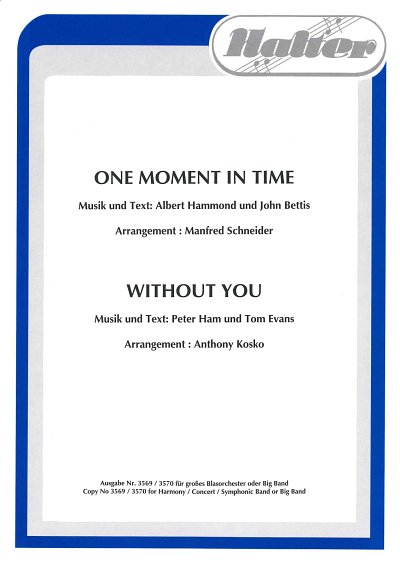 A. Hammond et al.: One Moment in Time / Without You