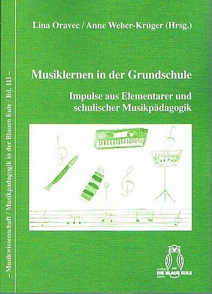 L. Oravec: Musiklernen in der Grundschule (Bu)