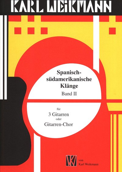 K. Weikmann: Spanisch-südamerikanische Klänge, Git
