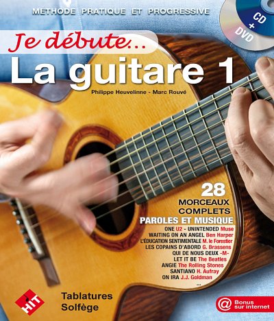 Heuvelinne Philippe / Rouve Marc: Je Debute La Guitare 1