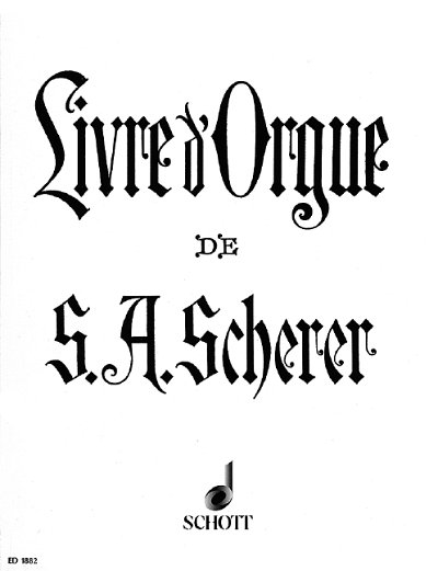 S.S. Anton: Livre d'Orgue , Org