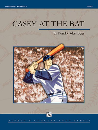 R.A. Bass: Casey at the Bat, Blaso (Part.)