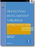 C.D. Azzara et al.: Developing Musicianship through Improvisation Bk 1