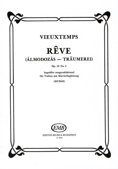 H. Vieuxtemps: Rêve op. 53/5 , VlKlav (KlavpaSt)