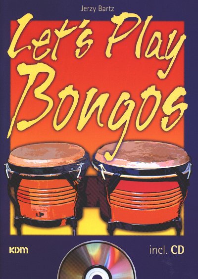Bartz Jerzy: Let's Play Bongos